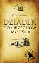 Dziadek do orzechów i mysi król Hoffmann E.T.A.