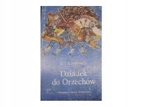 Dziadek do Orzechów Hoffmann Ernst Theodor Amadeus