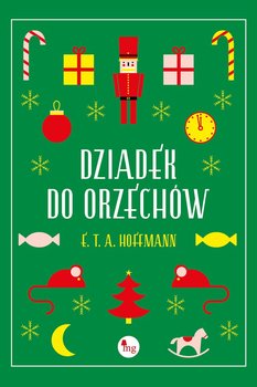 Dziadek do orzechów - Hoffmann E.T.A.