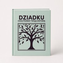 DZIADKU chcę poznać Twoją historię - Książka na Pokolenia