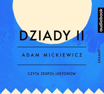 Dziady. Część 2 - audiobook - Mickiewicz Adam