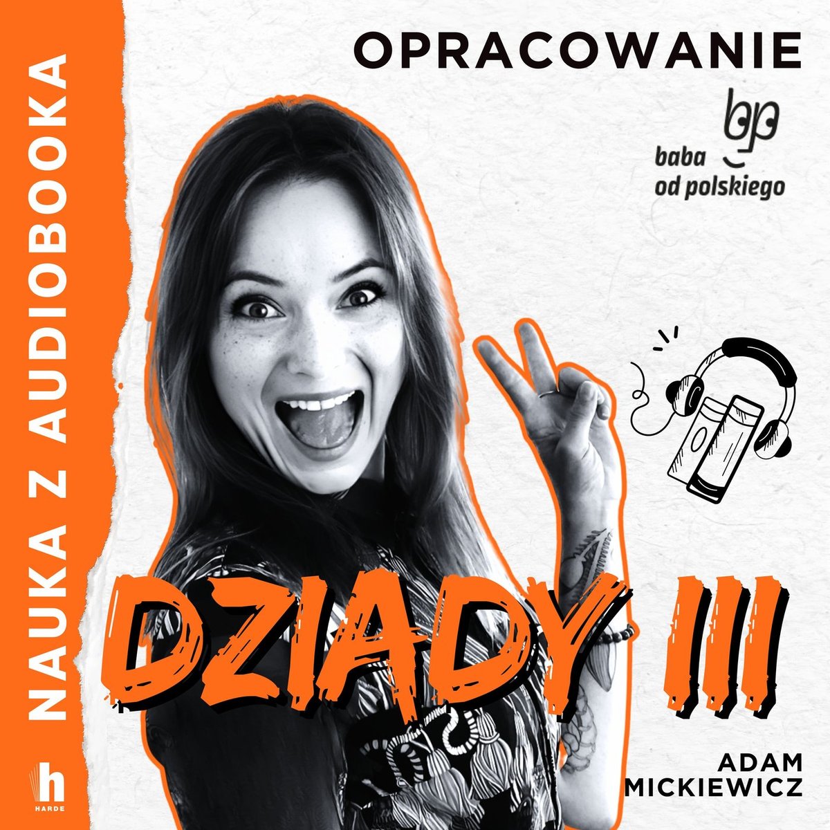 Dziady. Część 3. Lektura z opracowaniem - audiobook - Mickiewicz Adam