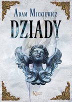 Dziady Mickiewicz Adam
