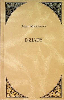Dziady - Mickiewicz Adam