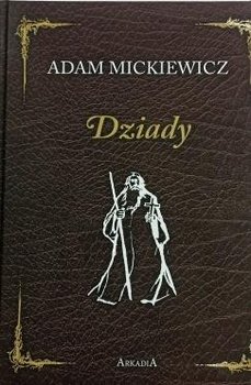 Dziady - Mickiewicz Adam