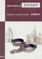Dziady. Wydanie z opracowaniem Mickiewicz Adam