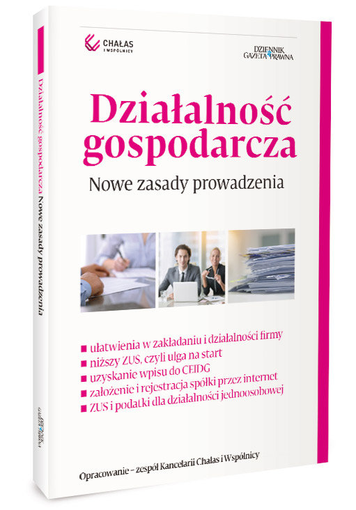 Działalność Gospodarcza. Nowe Zasady Prowadzenia - Opracowanie Zbiorowe ...