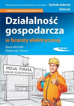 Działalność gospodarcza w branży elektrycznej - Michalak Maria, Sienna Małgorzata