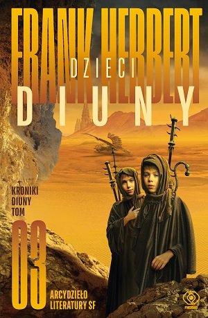 Dzieci Diuny. Kroniki Diuny. Tom 3