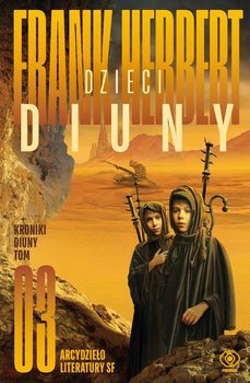 Dzieci Diuny. Kroniki Diuny. Tom 3 - Frank Herbert