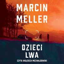 Dzieci lwa - audiobook Meller Marcin