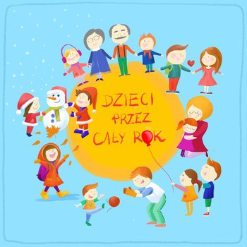 Dzieci przez cały rok  - Various Artists