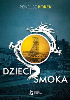 Dzieci smoka - Borek Ireneusz