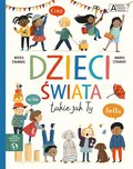 Dzieci świata takie jak Ty. Akademia mądrego dziecka. Chcę wiedzieć więcej - Edwards Nicola