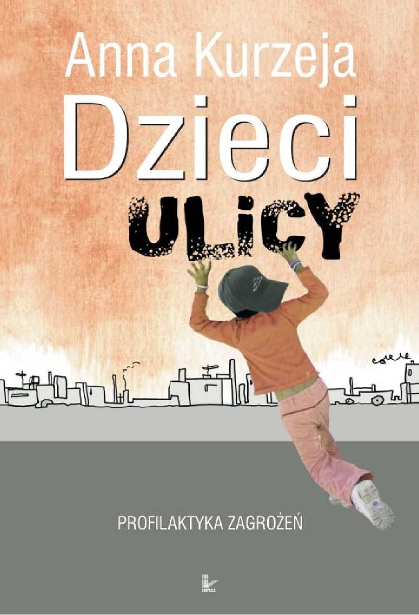 Dzieci Ulicy. Profilaktyka Zagrożeń - ebook PDF
