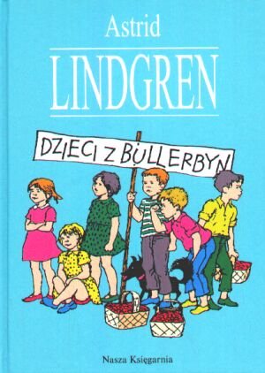 Dzieci Z Bullerbyn - Lindgren Astrid | Książka W Empik