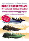 Dzieci z zaburzeniami integracji sensorycznej - Emmons Polly Godwin, Anderson-McKendry Liz