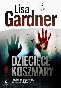 Dziecięce koszmary - Gardner Lisa