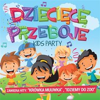 Dziecięce Przeboje Kids Party Różni Wykonawcy