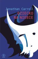 Dziecko na niebie Carroll Jonathan