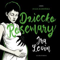Dziecko Rosemary - audiobook Levin Ira