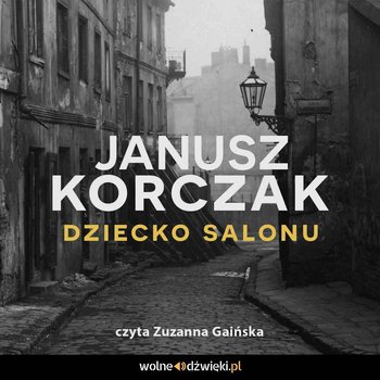 Dziecko salonu - Korczak Janusz