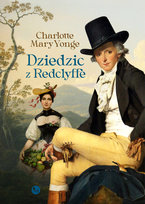 Dziedzic z Redclyffe Yonge Charlotte Mary