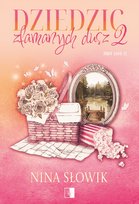 Dziedzic złamanych dusz. First Love. Tom 2