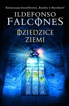Dziedzice ziemi. Katedra w Barcelonie. Tom 2 - ebook epub - Falcones Ildefonso