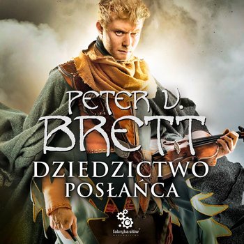 Dziedzictwo Posłańca - Brett Peter V.