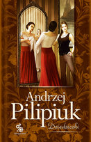 Dziedziczki Pilipiuk Andrzej