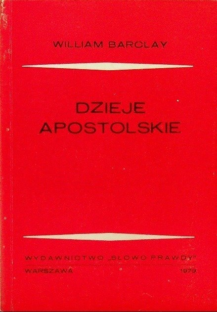 Dzieje Apostolskie - W opisie | Książka w Empik