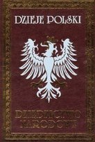 Dzieje Polski Dziedzictwo narodowe Tom VII Sokołowski August