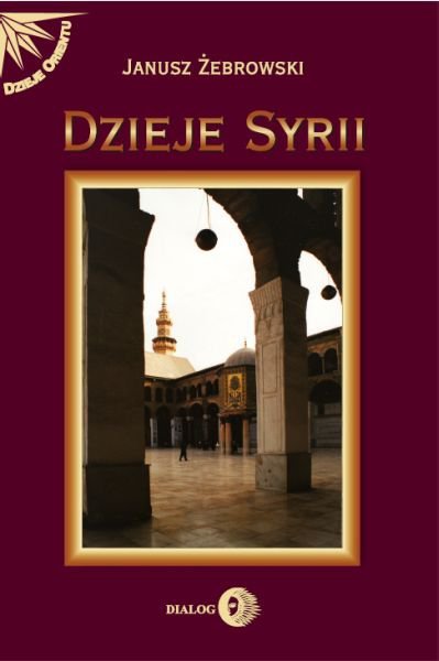 Dzieje Syrii. Od czasów najdawniejszych do współczesności - ebook mobi