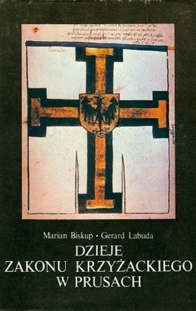 Dzieje zakonu krzyżackiego w Prusach - Biskup Marian | Książka w Empik