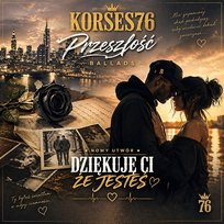 Dziękuję Ci że jesteś Korses76