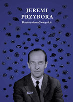 Dzieła (niemal) wszystkie. Tom 2 Przybora Jeremi