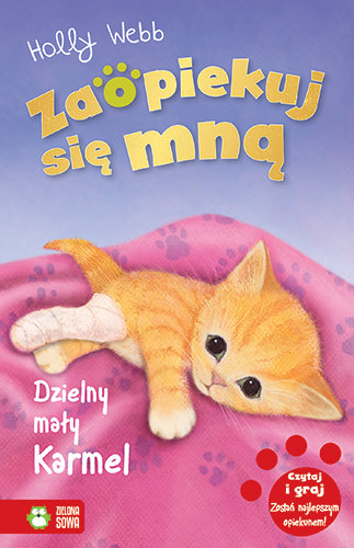 Dzielny mały Karmel. Zaopiekuj się mną. Tom 6