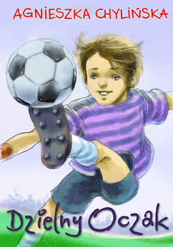 Dzielny Oczak - Chylińska Agnieszka