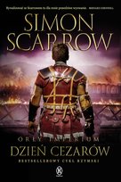 Dzień cezarów. Orły imperium. Tom 16 Scarrow Simon