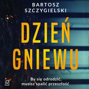 Dzień gniewu - Szczygielski Bartosz