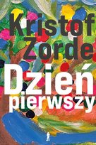 Dzień pierwszy Zorde Kristof