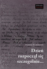 Dzień rozpoczął się szczególnie… - Jankowski Stanisław