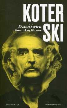 Dzień świra i inne teksty filmowe - Koterski Marek
