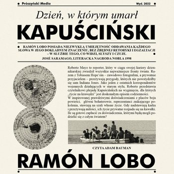 Dzień, w którym umarł Kapuściński - Ramon Lobo
