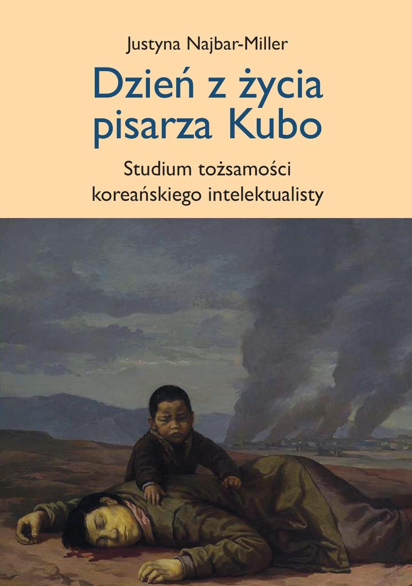Dzień z życia pisarza Kubo. Studium tożsamości koreańskiego intelektualisty - ebook PDF