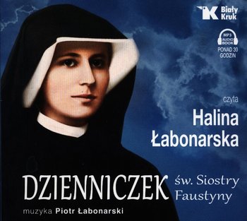 Dzienniczek św. Siostry Faustyny - Łabonarska Halina