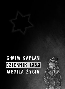 Dziennik 1939. Megila życia - Kapłan Chaim Aron