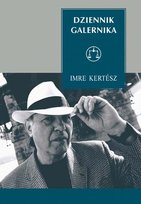 Dziennik galernika Kertesz Imre