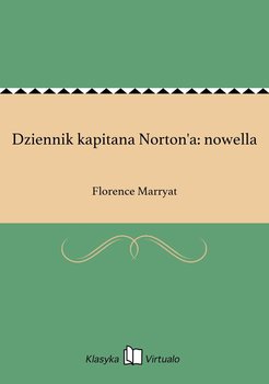 Dziennik kapitana Norton'a: nowella - Marryat Florence